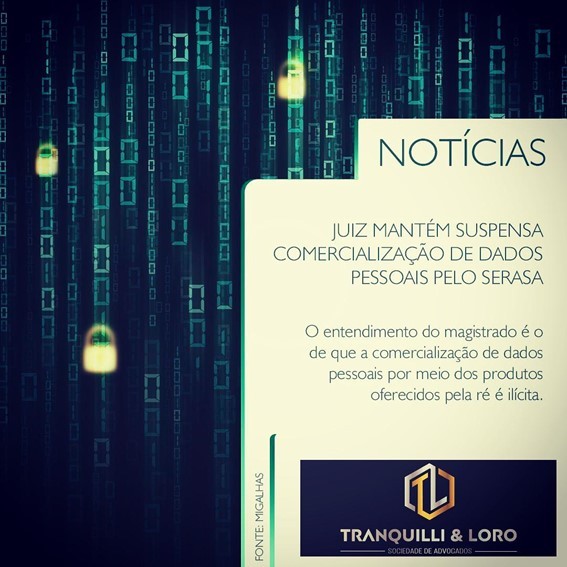 Juiz mantém suspensa comercialização de dados pessoais pelo Serasa.
