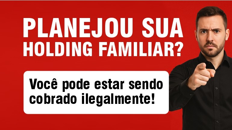Planejar não é sonegar: a ilegalidade dos lançamentos de ITCMD baseados em presunções subjetivas